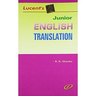 Lucents Junior English Translation by Dr. RK Sharma