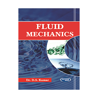 Katson Fluid Mechanics by | Dr. D S Kumar