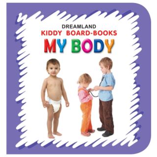 Dreamland Kiddy Board Book My Body