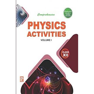 Laxmi Comprehensive Physics Activities for Class 12 Volume-1