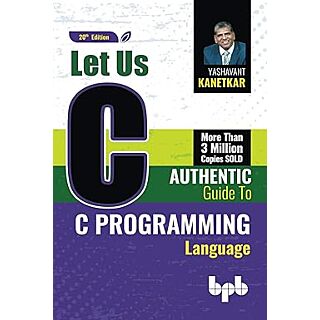 Let Us C | C Programming Language | Yashavant Kanetkar | 20 Edition |