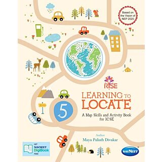 Navneet Rise | Learning To Locate Social Studies | A Map Skill & Activity Book | ICSE | Class 5 |