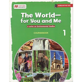 Macmillan | The World for you and me | Environmental Studies | class 1 |