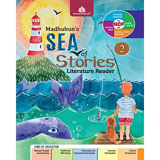 Madhubun’s | Sea of Stories - Literature Reader | Class 2 |