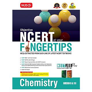 MTG | Objective NCERT at your Fingertips Chemistry | NEET-JEE | Class 11 & 12 |