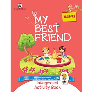 Orient Blackswan | My Best Friend | Integrated Activity Book | Class Nursery |