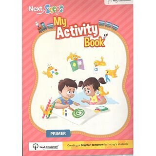 Next Education Next Steps My Activity Book Primer (2017)