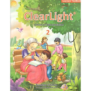Navdeep Clear Light A Book On Life Education Learners Textbook for Class 2