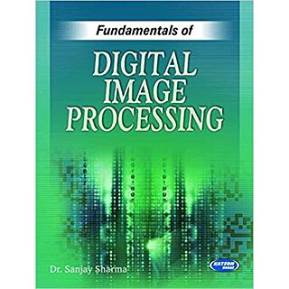 Katson | Fundamentals of Digital Image Processing | Sanjay Sharma |