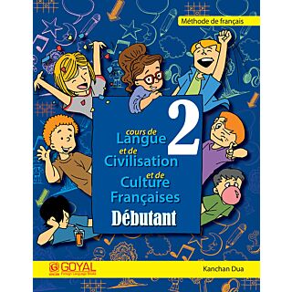Goyal Course De Langue Et De Civillisation Et De Culture Francaises Debutant 2