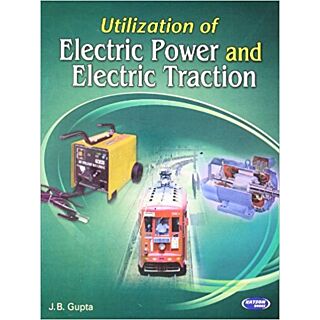 Katson | Utilization of Electric Power & Electric Traction | J.B. Gupta |