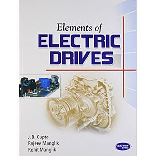 Katson | Elements of Electric Drives | J.B. Gupta |