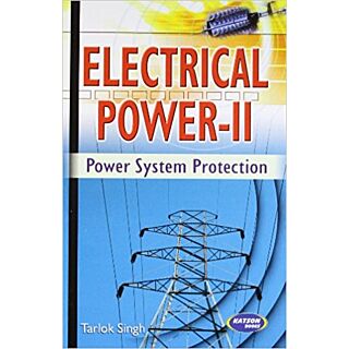 Katson | Electrical Power Vol-II | Power System Protection | Tarlok Singh |