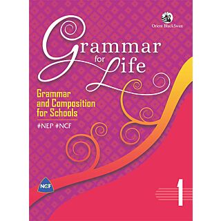 Orient Blackswan | Grammar for Life | Class 1 |