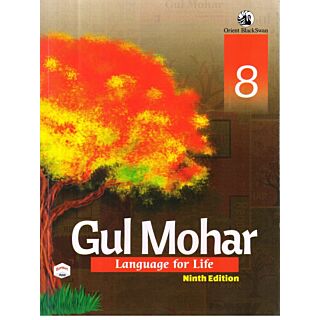 Orient Blackswan | Gul Mohar | Language for Life Class 8 | Ninth Edition |
