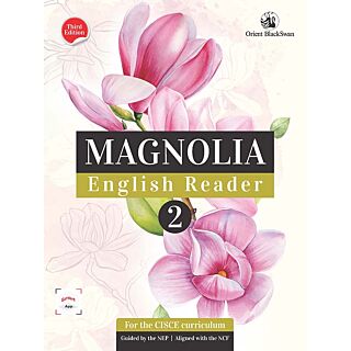 Orient Blackswan | ICSE | Magnolia English Reader | Class 2 |