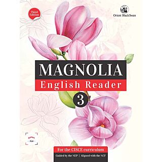 Orient Blackswan | ICSE | Magnolia English Reader | Class 3 |