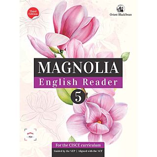 Orient Blackswan | ICSE | Magnolia English Reader | Class 5 |