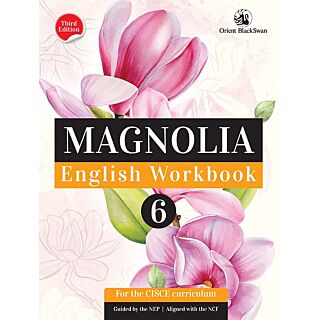 Orient Blackswan | ICSE | Magnolia English Workbook | Class 6 |