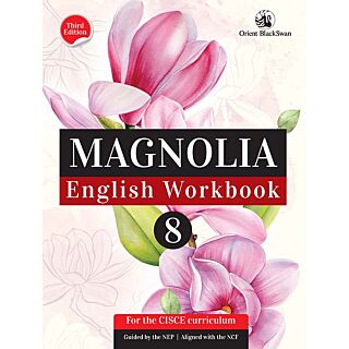 Orient Blackswan | ICSE | Magnolia English Workbook | Class 8 |