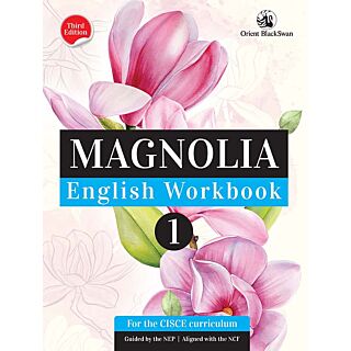 Orient Blackswan | ICSE | Magnolia English Workbook | Class 1 |