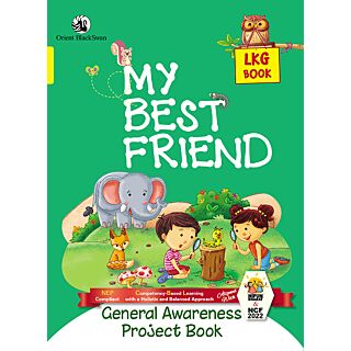 Orient Blackswan | My Best Friend | General Awareness Project Book | Class LKG |