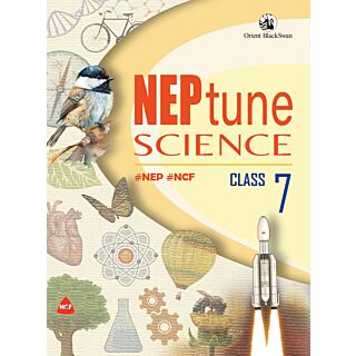 Orient Blackswan | NEP Tune Science | Class 7 |