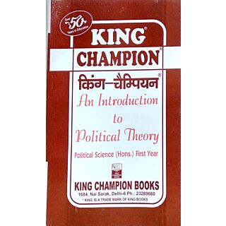 King Champion Guide An Introduction to Politial Theory Political Science (Hons.)1st Year