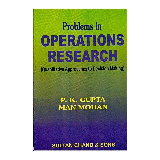 Sultan Chand | Problems In Operations Research | P.K. Gupta & Man Mohan |
