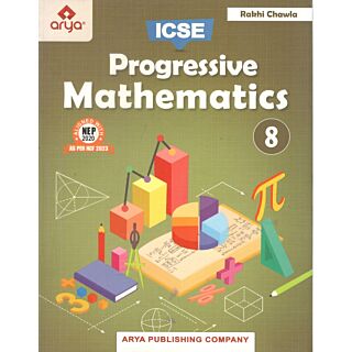 Arya | ICSE | Progressive Mathematics | Class 8 |