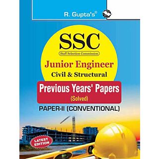 RPH SSC: Junior Engineer Exam Civil & Structural Paper-II (Conventional): Previous Years' Papers Solved (R-1828)