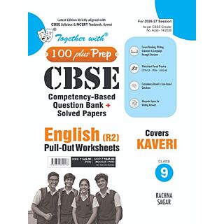 Rachna Sagar | Together With 100 Plus Prep | CBSE Question Bank | English (Kaveri) | Pull out Worksheet | R2 | Class 9 |