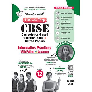Rachna Sagar | Together with 100 Plus Prep | CBSE Question Bank | Informatics Practices | Class 12 |