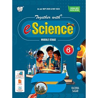 Rachna sagar | Together With | e Science | Textbook | Class 6 |