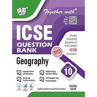 Rachna Sagar | Together with | ICSE Bank | Geography | Class 10 |