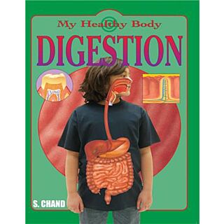 S Chand My Healthy Body Digestion