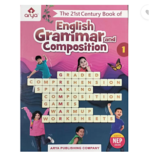 Arya | The 21st Century Book of English Grammar & Composition | Class 1 |