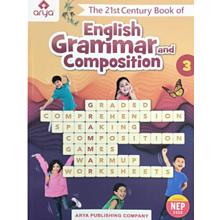 Arya | The 21st Century Book of English Grammar & Composition | Class 3 |