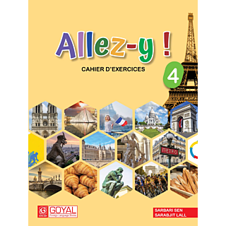 Goyal Allez-Y ! Cahier D'Exercices Level 4 for Class 9