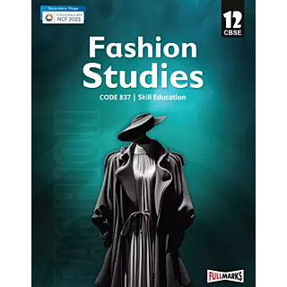 Full Marks A Textbook of Fashion Studies for Class 12