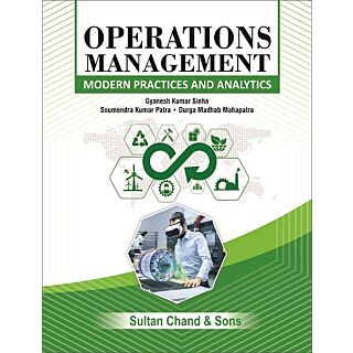 Sultan Chand | Operations Managements (Modern Practices and Analytics) |