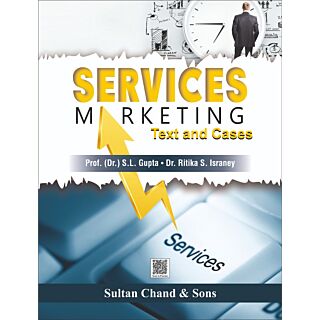 Sultan Chand | Service Marketing (Taxt and Cases) | Dr. SL Gupta, Dr. Ritika S. Israney |