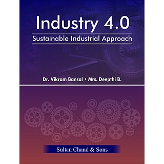 Sultan Chand | Industry 4.0 Sustainable Industrial Approach | Dr. Vikram Bansal, Mrs. Deepthi.B.|