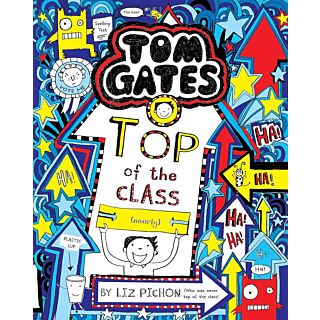 Tom Gates Top of The Class | Liz Pichon |