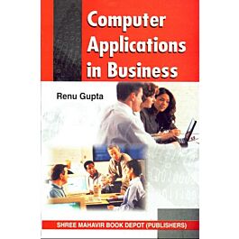 Raajkart.com - Computer Application In Business B.Com. by Renu Gupta ...