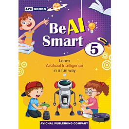 Raajkart.com - APC | Be AI Smart | Artificial Intelligence | Class 5 ...